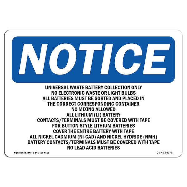 Safety Sign, OSHA Notice, 12" Height, Universal Waste Battery Collection Only Sign, Landscape